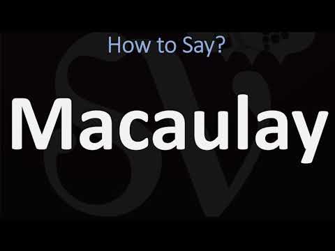 How to Pronounce Macaulay? (CORRECTLY)