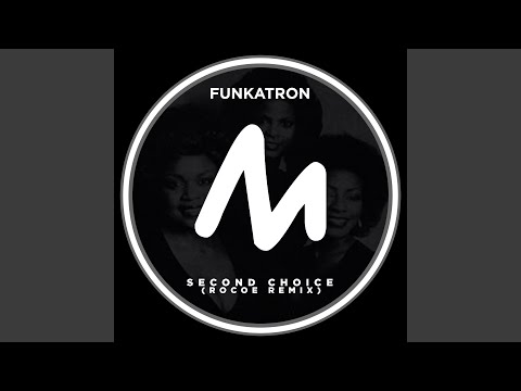 Second Choice (Rocoe Extended Remix)