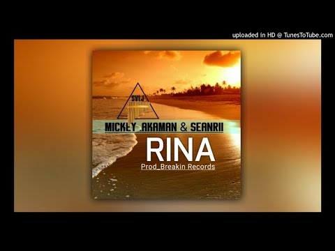 Rina (Official music) Mickey x Akaman x Seanrii