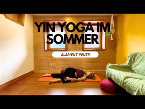 Yin Yoga im Sommer - Element Feuer - 30 Minuten Yoga