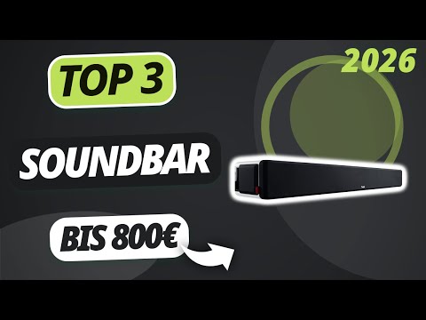 Die beste SOUNDBAR UNTER 800€ (2026) | TOP 3 Soundbars im Vergleich