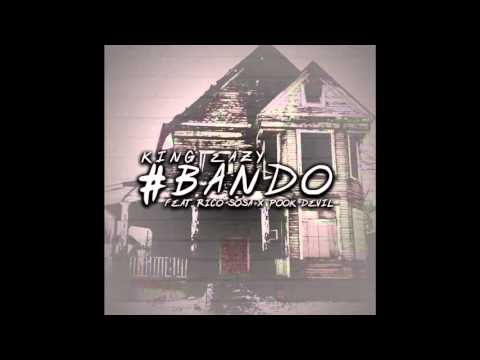 King Eazy X Bando ft Rico Savage x Pook Devil
