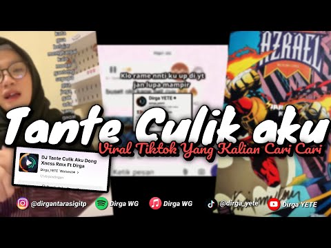 DJ TANTE CULIK AKU DONG X MASHUP ENAK DONG VIRAL TIKTOK DIRGA YETE YANG KALIAN CARI"!!!🎧