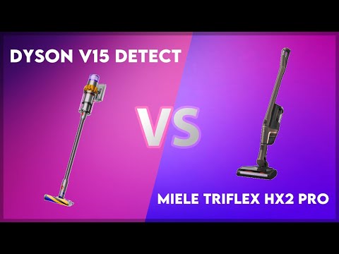Dyson V15 Detect vs Miele Triflex HX2 Pro Technical Comparison