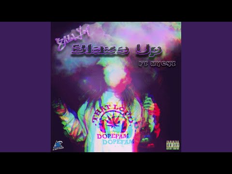 Blaze Up (feat. Nyckz)