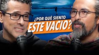¿Qué hacer cuando la vida pierde sentido? | VACÍO existencial - Fer Broca y Marco Antonio Regil