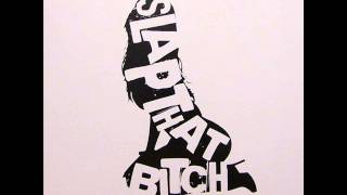 Tom Novy vs Jean Claude Ades - Slap That Bitch (Boys Mix)