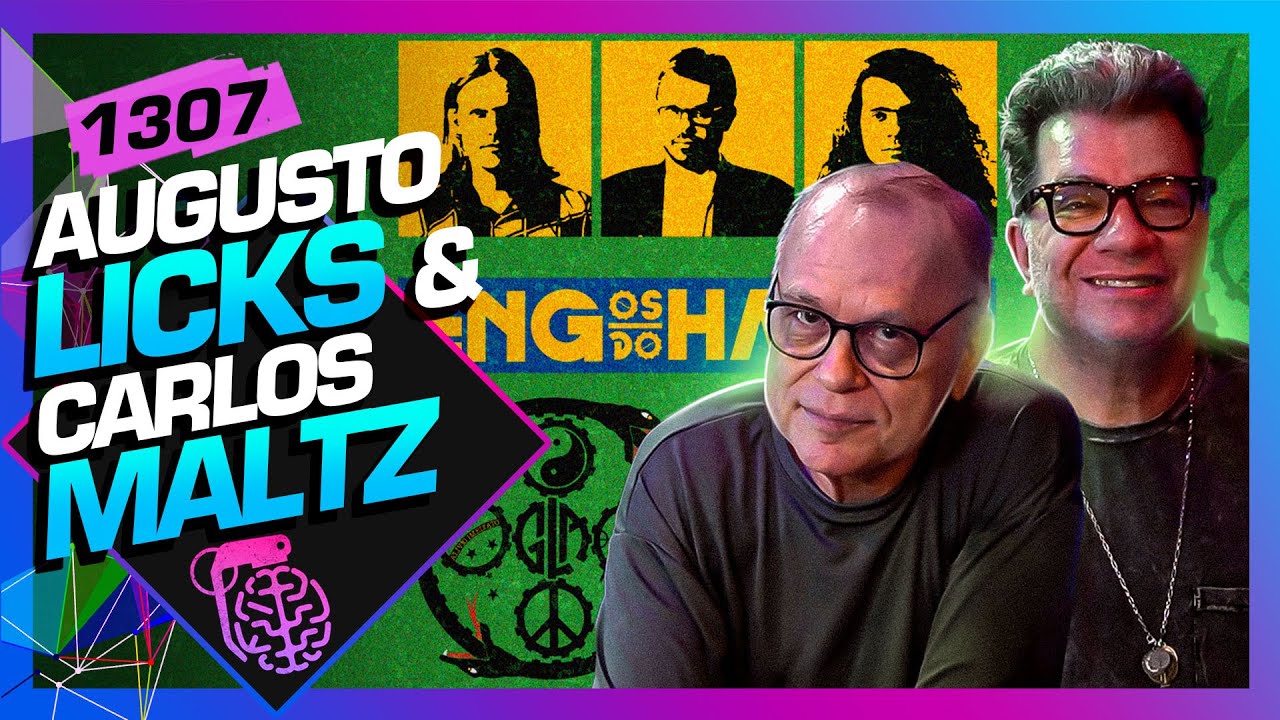 AUGUSTO LICKS E CARLOS MALTZ (EX-ENGENHEIROS DO HAWAII) - Inteligência Ltda. Podcast #1307