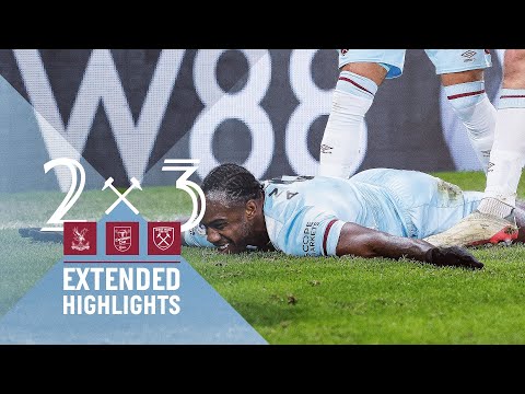 EXTENDED HIGHLIGHTS | CRYSTAL PALACE 2-3 WEST HAM UNITED