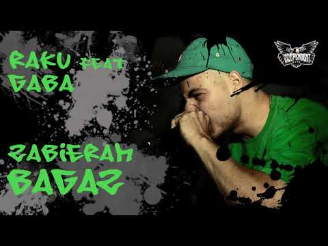 RAKU feat. GABA-ZABIERAM BAGAŻ (MIXTAPE 2020)