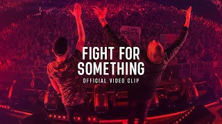 Fight For Something Music Video