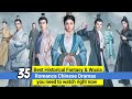 [ Top 35 ] Best Historical Fantasy Chinese Dramas Of all time _ Wuxia Romance Chinese Dramas