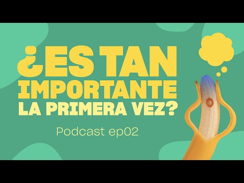 EP02: ¿Qué tan importante es LA PRIMERA VEZ? con GirlyGirl – No es mente sucia by Platanomelón