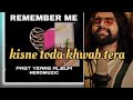 Kisne Toda Khwab Tera Latest Punjabi Songs Rab Kare Tuzko Bhi Pyar Kisne Toda Khwab Tera Song