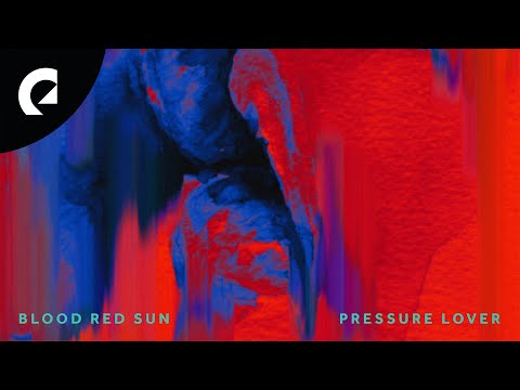 Blood Red Sun - Pressure Lover