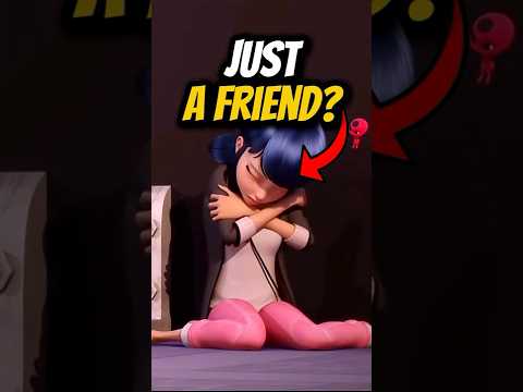 Why did Adrien call Marinette a friend?!!  #miraculous