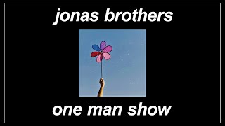 One Man Show - Jonas Brothers (Lyrics)
