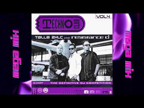 Techno Club Vol. 4: Talla 2XLC and Resistance D   │The Special MegaMix