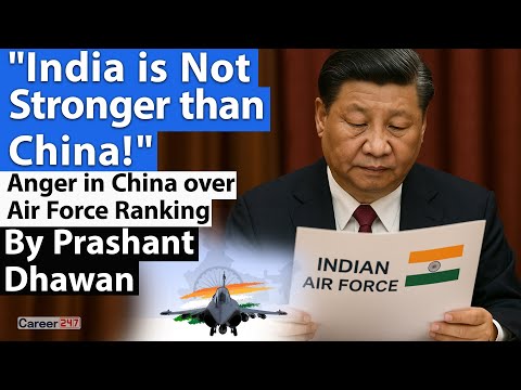 China Cannot Believe the Indian Air Force is Stronger | By Prashant Dhawan | Career247