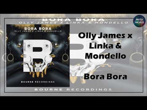 Olly James x Linka & Mondello - Bora Bora