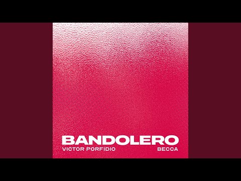 BANDOLERO (feat. Becca)