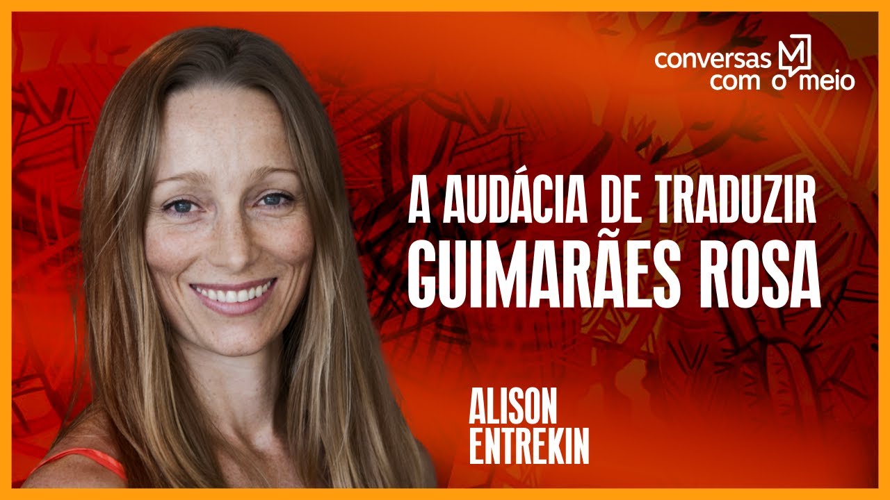 Premiada pela tradução de obra de Guimarães Rosa, Alison Entrekin dá dicas de livros | Conversas