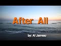 Al Jarreau - After All (Music Video w/ Lyrics)