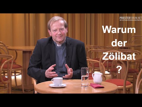 Warum ist der Zölibat so wichtig? (Tobias Giglmayr)