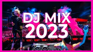 DJ MIX 2023 - Mashups & Remixes of Popular Songs 2023 | DJ Club Music Disco Dance Remix Song 2022