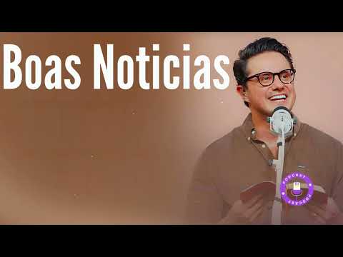 Boas Noticias - Deive Leonardo