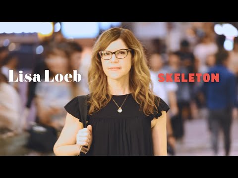 Lisa Loeb - Skeleton (Official Video)