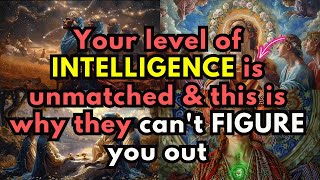 Your level of INTELLIGENCE is unmatched & this is why they can't FIGURE you out ✨✨✨