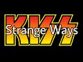 KISS - Strange Ways (Lyric Video)