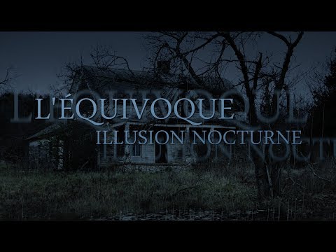 L'Équivoque - Illusion Nocturne (Inédit 2014)