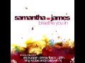 Samanta James - Breath You In ( King Kooba remix ...