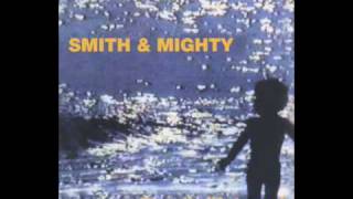 SMITH & MIGHTY - BASS IS MATERNAL