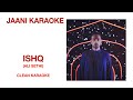 ISHQ ALI SETHI Karaoke_With Scrolling Lyrics Eng