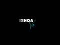 Zeeshan Ali Ishqa Ve Chadeya Lyrics Status 2025