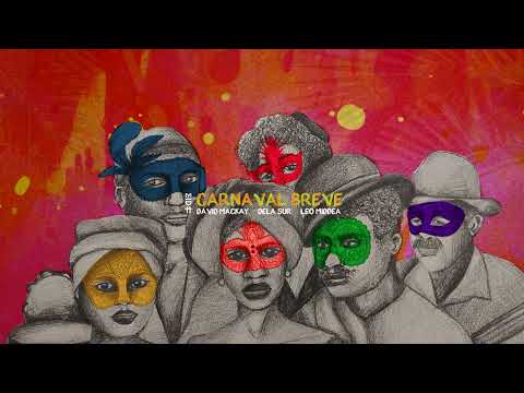 David Mackay, Dela sur, Leo Middea - Carnaval Breve (MIDH 070)