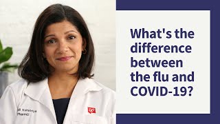 What's the difference between the flu and COVID-19 - Walgreens Ask a Pharmacist