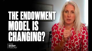 $7 Billion CIO: Why the Endowment Model is Changing