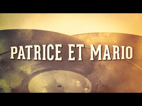 Patrice et Mario, Vol. 1 « Les années music-hall » (Album complet)