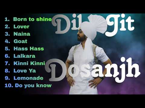 Top 10 songs of Diljit Dosanjh | Mashup songs #punjabisong #diljitdosanjh #punjabi #song #songs