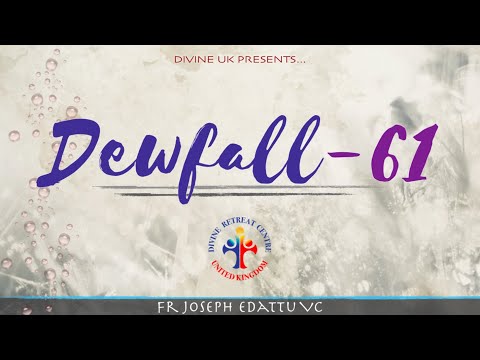 Dewfall 61 - Walk by faith, not by sight