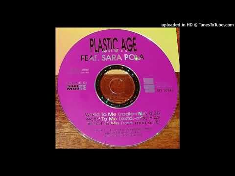 Plastic Age Feat. Sara Pola - World To Me (Extd.-Mix)