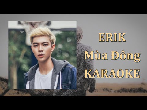 ERIK - Mùa Đông (Karaoke Version)