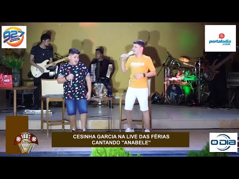 Cesinha Garcia canta seu sucesso Anabele na Live das Férias