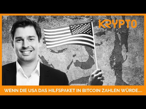 Würde die USA das HILFSPAKET in BITCOIN zahlen....
