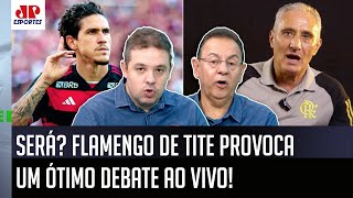 ‘Meu Deus: pode ser um exagero, mas eu tô achando que esse Flamengo do Tite…’; olha esse debate!
