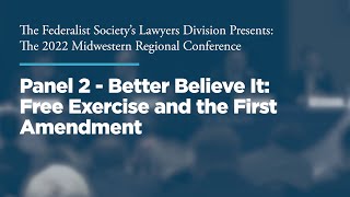 Click to play: Panel 2 - Better Believe It: Free Exercise and the First Amendment
